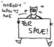 Nobody wants me